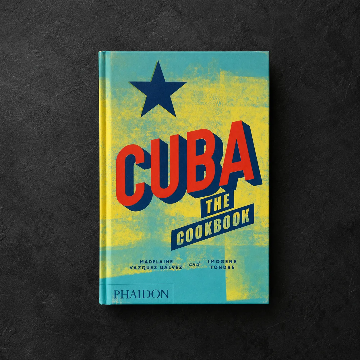 Cuba: The Cookbook