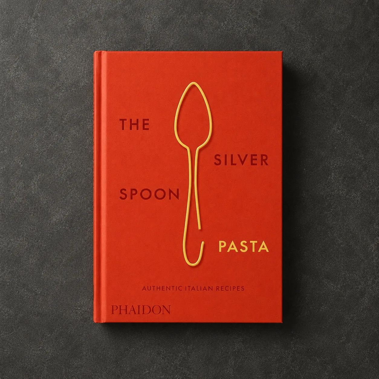 The Silver Spoon Pasta: Authentic Italian Recipes