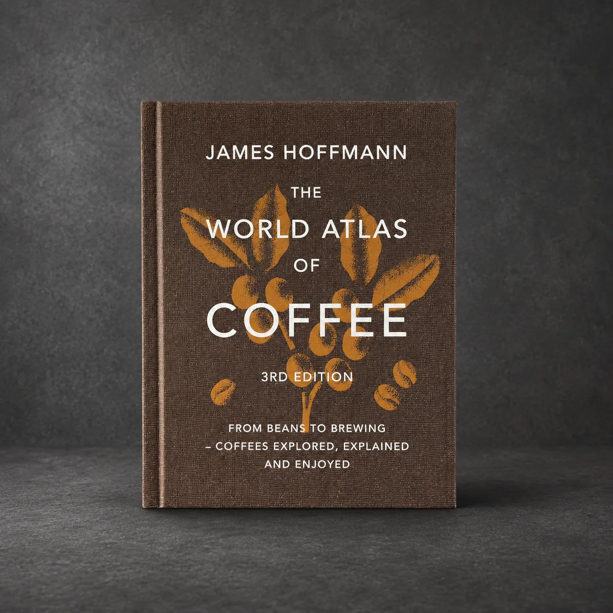 The World Atlas of Coffee - 3rd Edition